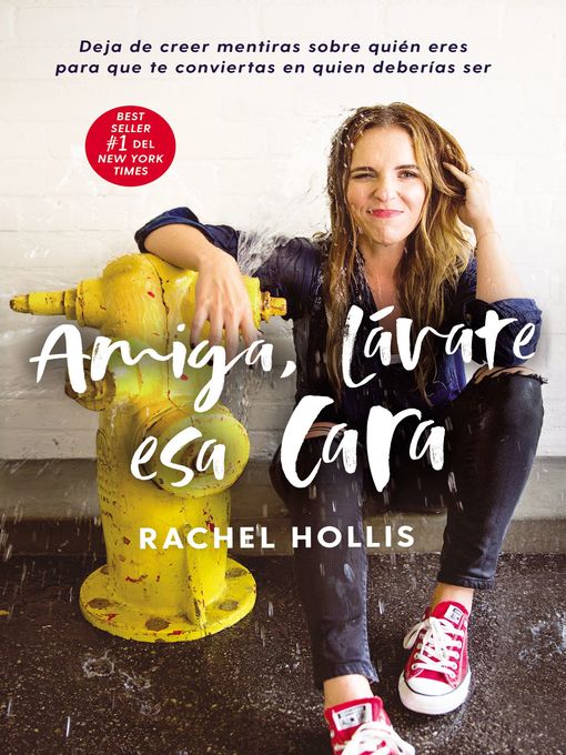 Title details for Amiga, lávate esa cara by Rachel Hollis - Available